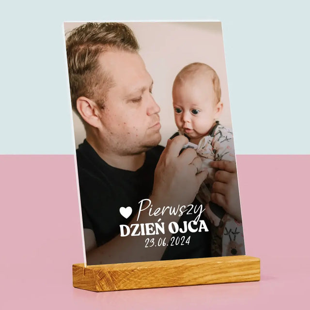 Zdjęcie i Podpis: Pierwszy Dzień Ojca - Wydruk Na Szkle Akrylowym