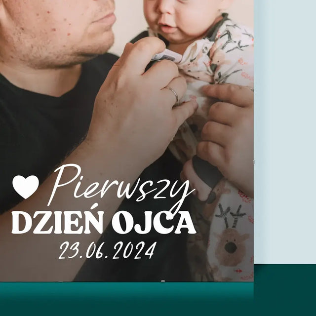 Zdjęcie i Podpis: Pierwszy Dzień Ojca - Personalizowany Plakat