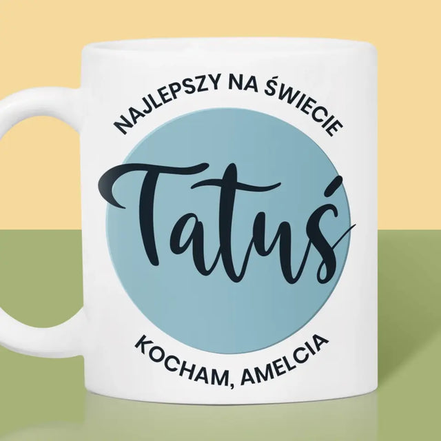 Zdjęcie i Podpis: Najlepszy Na Świecie Tatuś - Kubek z Nadrukiem