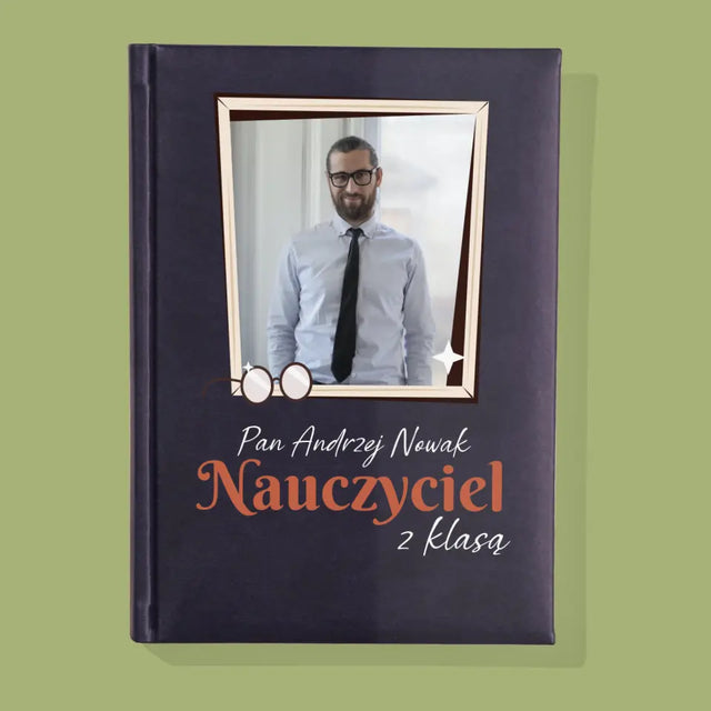 Zdjęcie i Podpis: Nauczyciel z Klasą - Notes Książkowy