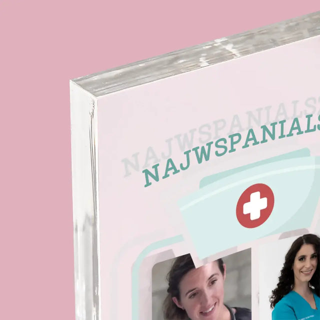 Fotokolaż: Najwspanialsza Pielęgniarka - Blok Akrylowy z Nadrukiem