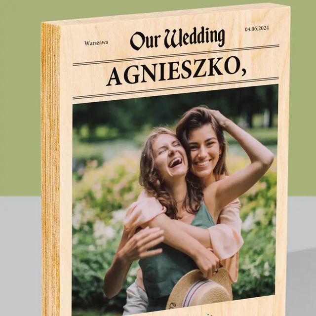 Zdjęcie i Podpis: Our Wedding Świadkowa - Wydruk Na Drewnie