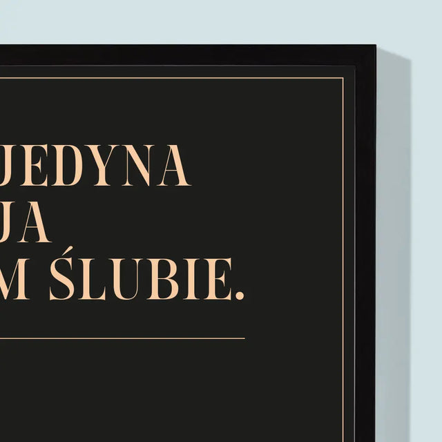 Imię i Podpis: Moja Jedyna Decyzja - Wydruk Obramowany