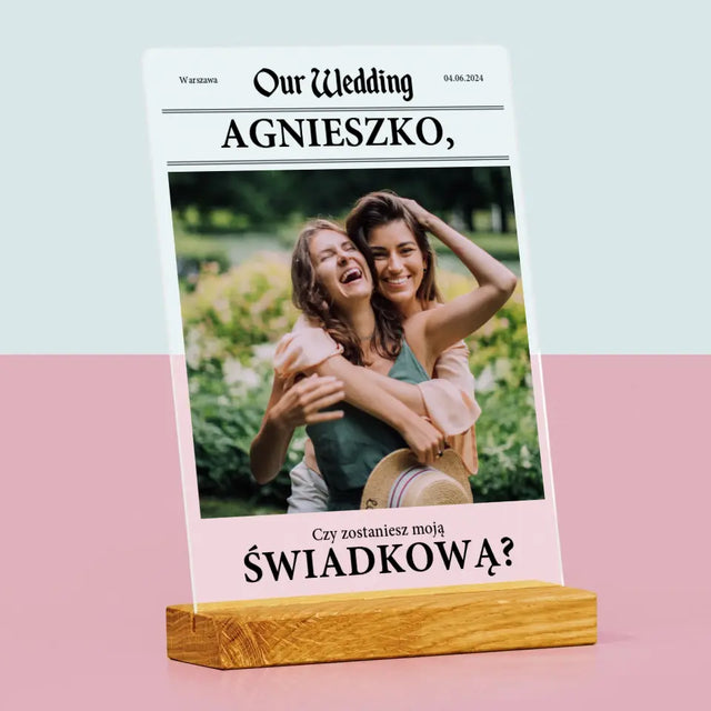 Zdjęcie i Podpis: Our Wedding Świadkowa - Wydruk Na Szkle Akrylowym