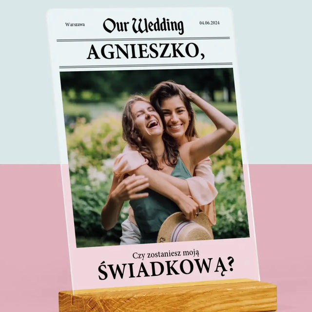 Zdjęcie i Podpis: Our Wedding Świadkowa - Wydruk Na Szkle Akrylowym