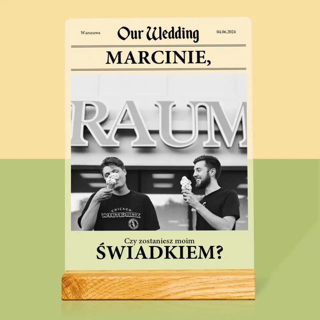 Zdjęcie i Podpis: Our Wedding Świadek - Wydruk Na Szkle Akrylowym