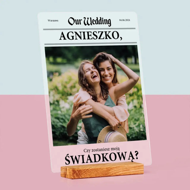 Zdjęcie i Podpis: Our Wedding Świadkowa - Wydruk Na Szkle Akrylowym