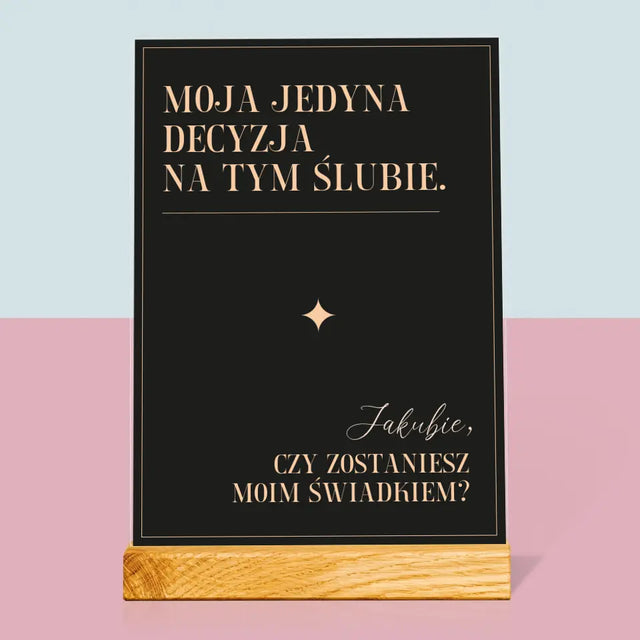 Imię i Podpis: Moja Jedyna Decyzja - Wydruk Na Szkle Akrylowym