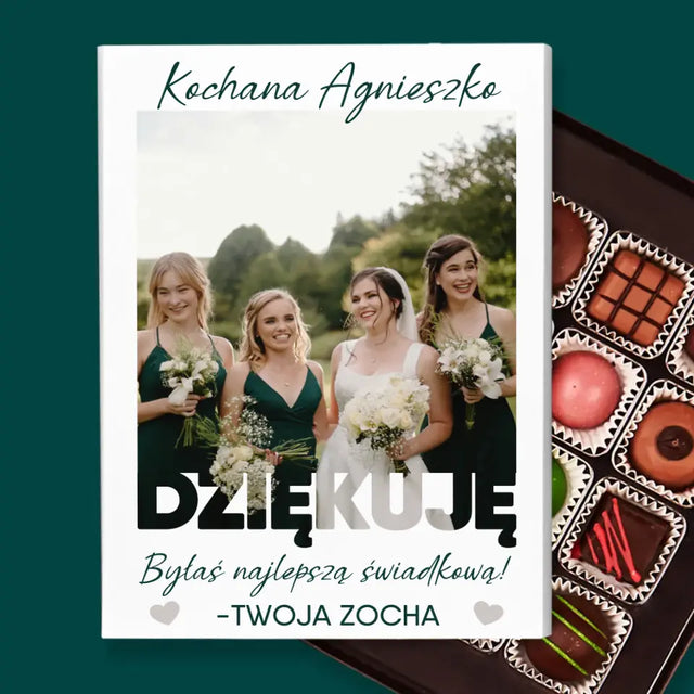 Zdjęcie i Podpis: Byłaś Najlepszą Świadkową - Personalizowane Praliny