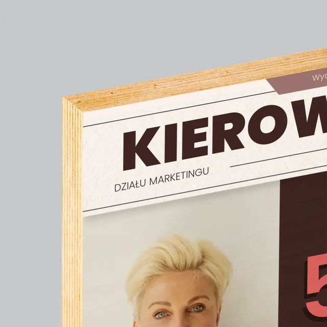 Okładka Magazynu: Kierownik - Wydruk Na Drewnie