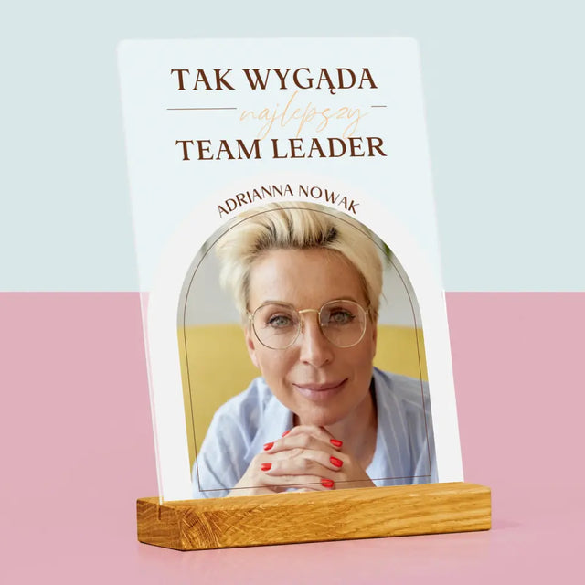 Zdjęcie i Podpis: Najlepszy Team Leader - Wydruk Na Szkle Akrylowym