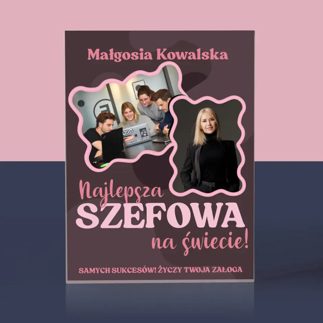 Fotokolaż: Najlepsza Szefowa - Blok Akrylowy