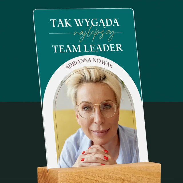 Zdjęcie i Podpis: Najlepszy Team Leader - Wydruk Na Szkle Akrylowym