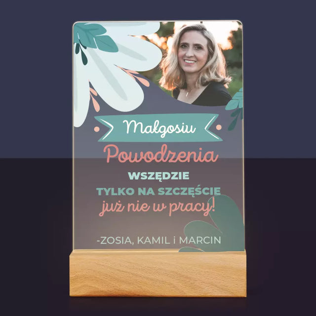 Zdjęcie i Podpis: Powodzenia Nie w Pracy - Wydruk Na Szkle Akrylowym Led