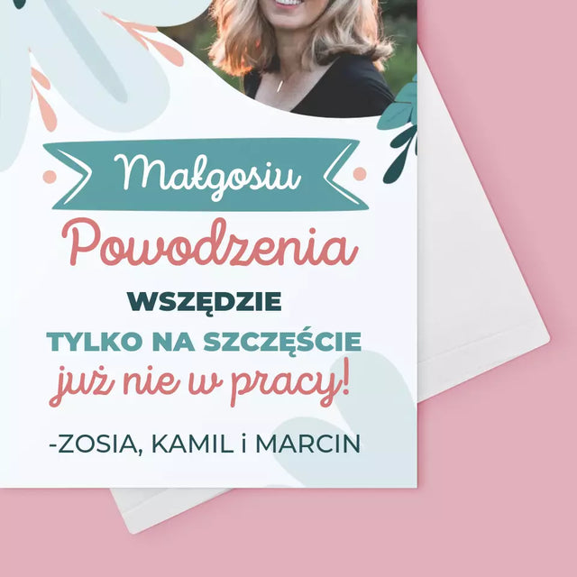 Zdjęcie i Podpis: Powodzenia Nie w Pracy - Kartka z Życzeniami