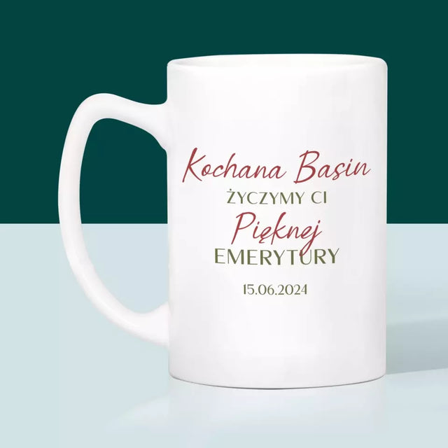 Zdjęcie i Podpis: Pięknej Emerytury - Kubek z Nadrukiem