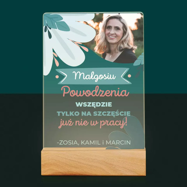 Zdjęcie i Podpis: Powodzenia Nie w Pracy - Wydruk Na Szkle Akrylowym