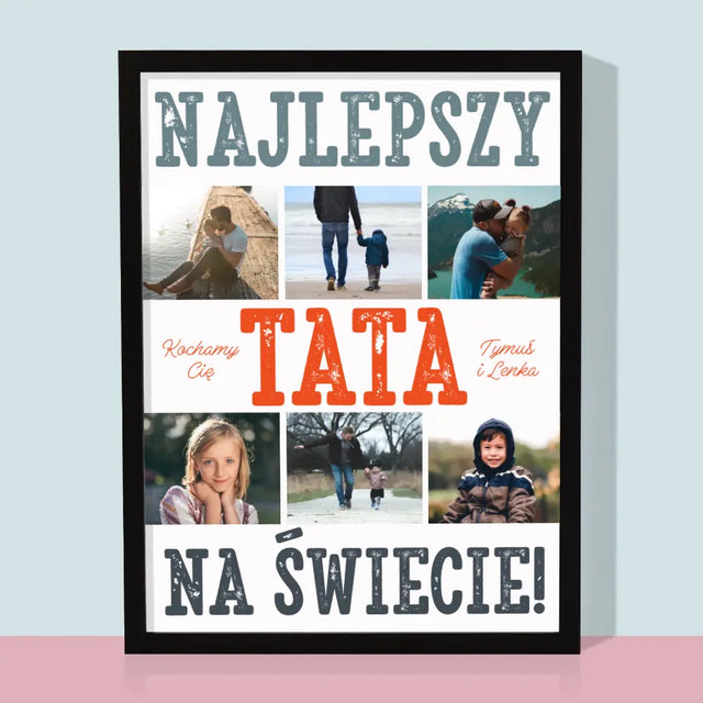 Fotokolaż: Najlepszy Tata Na Świecie Zdjęcia - Wydruk Obramowany