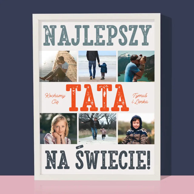 Fotokolaż: Najlepszy Tata Na Świecie Zdjęcia - Wydruk Obramowany