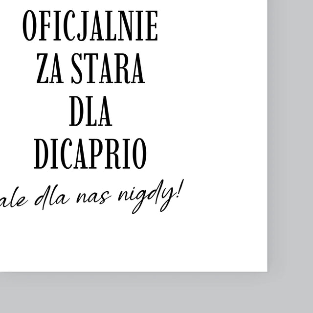 Słowo ze Zdjęć: Za Stara Dla Dicaprio - Wydruk Obramowany