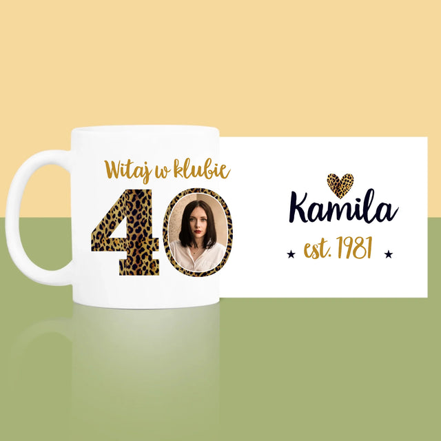 Zdjęcie I Podpis: Witaj W Klubie 40 - Kubek z Nadrukiem