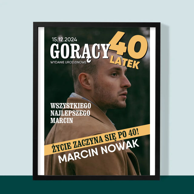 Okładka Magazynu: Gorący 40-Latek - Wydruk Obramowany