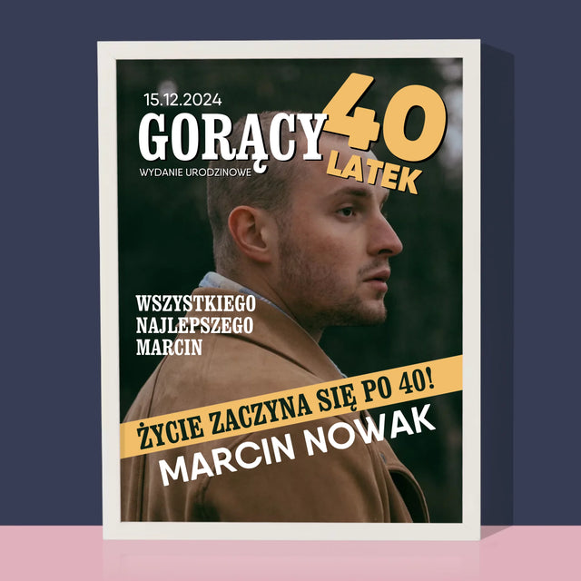 Okładka Magazynu: Gorący 40-Latek - Wydruk Obramowany