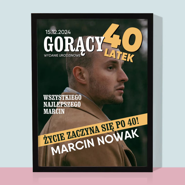 Okładka Magazynu: Gorący 40-Latek - Wydruk Obramowany