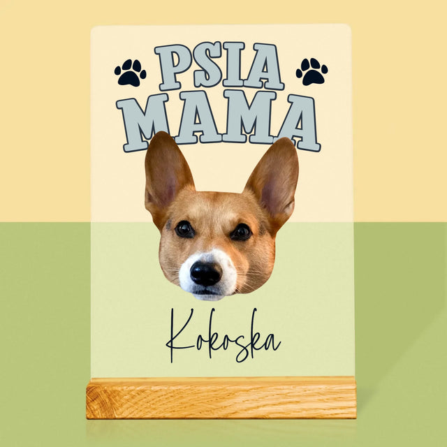 Twoja Postać: Psia Mama - Wydruk Na Szkle Akrylowym