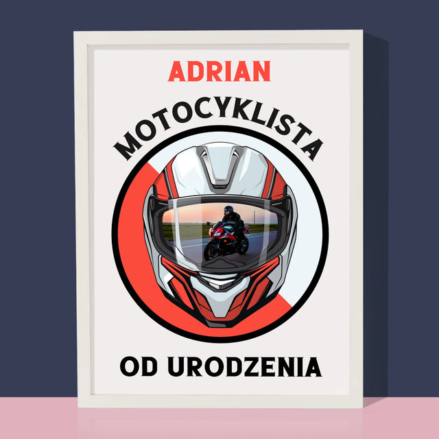 Zdjęcie I Podpis: Motocyklista Od Urodzenia - Wydruk Obramowany