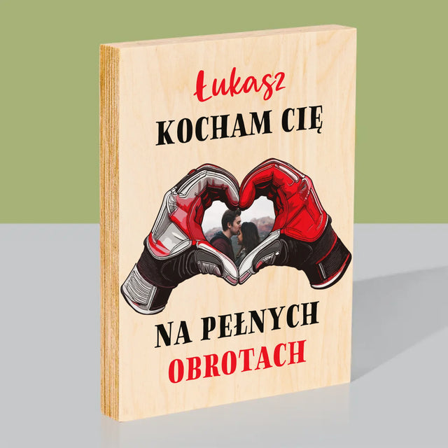 Zdjęcie I Podpis: Kocham Cię Na Pełnych Obrotach - Wydruk Na Drewnie