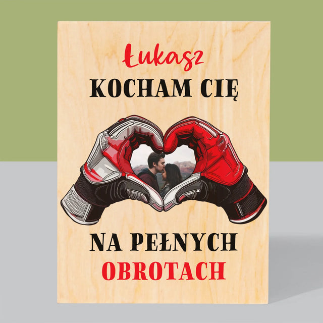 Zdjęcie I Podpis: Kocham Cię Na Pełnych Obrotach - Wydruk Na Drewnie