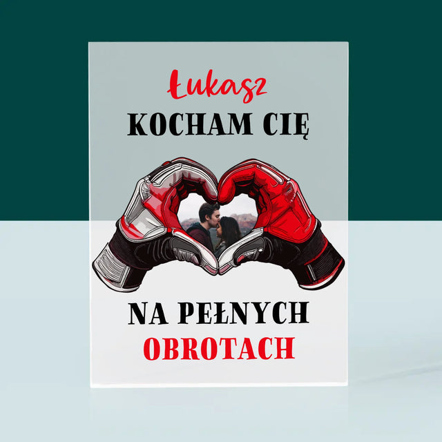 Zdjęcie I Podpis: Kocham Cię Na Pełnych Obrotach - Blok Akrylowy z Nadrukiem