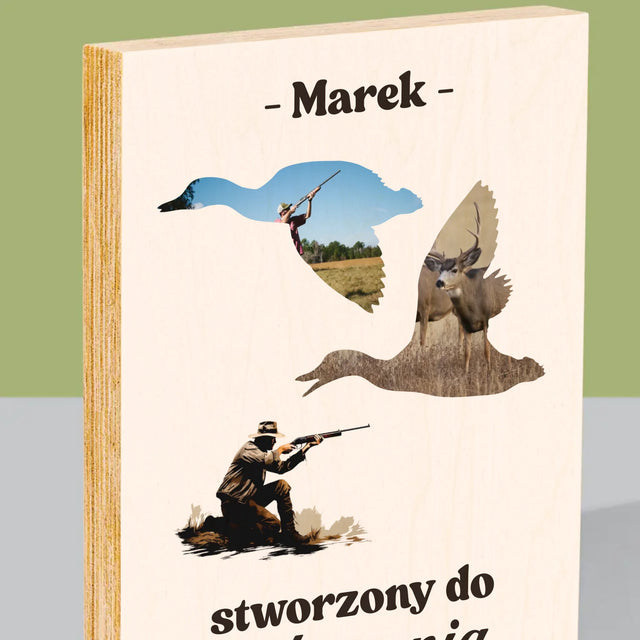 Kształt Ze Zdjęć: Stworzony Do Polowania - Wydruk Na Drewnie