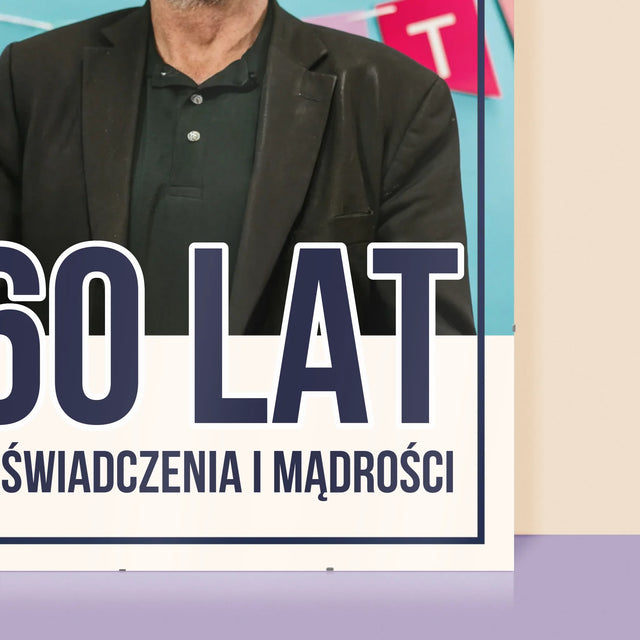 Zdjęcie i Podpis: 60 Lat Doświadczenia i Mądrości - Personalizowany Plakat
