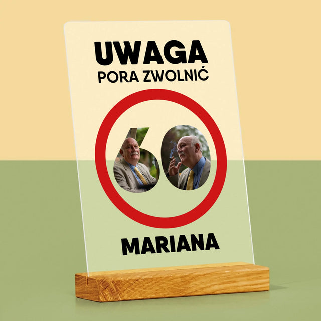 Słowo Ze Zdjęć: 60 Pora Zwolnić - Wydruk Na Szkle Akrylowym