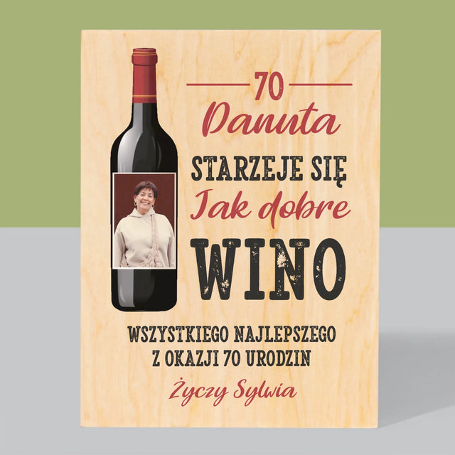 Zdjęcie I Podpis: Jak Dobre Wino - Wydruk Na Drewnie