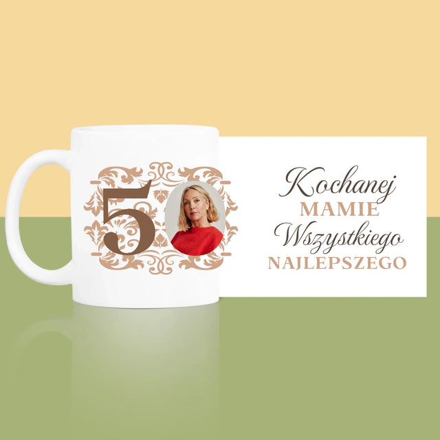 Zdjęcie I Podpis: Kochanej Mamie Z Okazji 50 Urodzin - Kubek z Nadrukiem