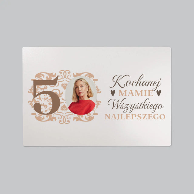 Zdjęcie I Podpis: Kochanej Mamie Z Okazji 50 Urodzin - Podkładka Na Biurko