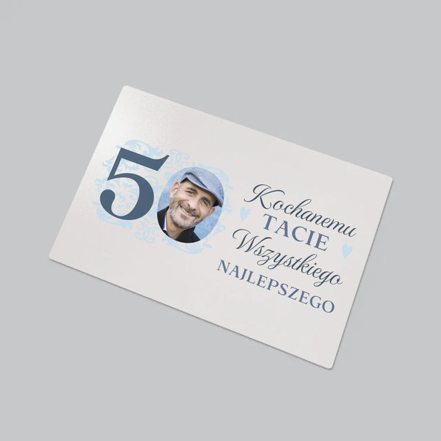 Zdjęcie I Podpis: Kochanemu Tacie Z Okazji 50 Urodzin - Podkładka Na Biurko