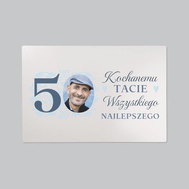 Zdjęcie I Podpis: Kochanemu Tacie Z Okazji 50 Urodzin - Podkładka Na Biurko