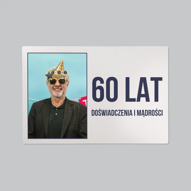 Zdjęcie i Podpis: 60 Lat Doświadczenia i Mądrości - Podkładka Na Biurko