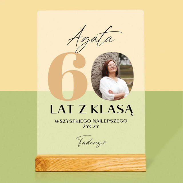 Zdjęcie i Podpis: 60 Lat z Klasą - Wydruk Na Szkle Akrylowym