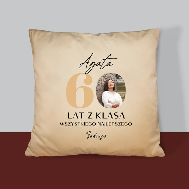 Zdjęcie i Podpis: 60 Lat z Klasą - Poduszka z Nadrukiem