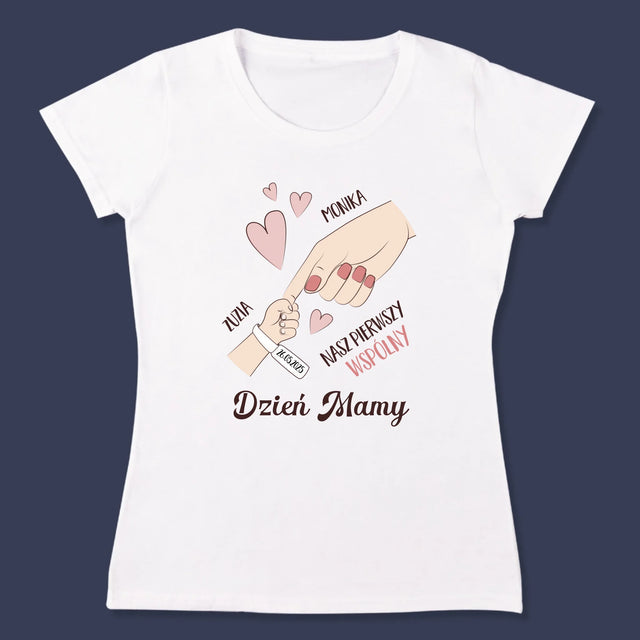 Imię i Podpis: Pierwszy Wspólny Dzień Mamy - Koszulka Damska z Nadrukiem