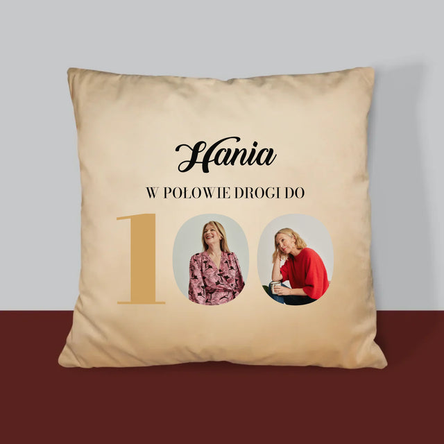 Fotokolaż: W Połowie Drogi Do 100 - Poduszka z Nadrukiem
