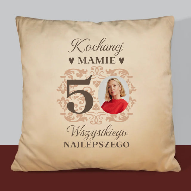 Zdjęcie I Podpis: Kochanej Mamie Z Okazji 50 Urodzin - Poduszka z Nadrukiem