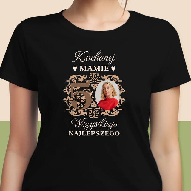 Zdjęcie I Podpis: Kochanej Mamie Z Okazji 50 Urodzin - Koszulka Damska z Nadrukiem
