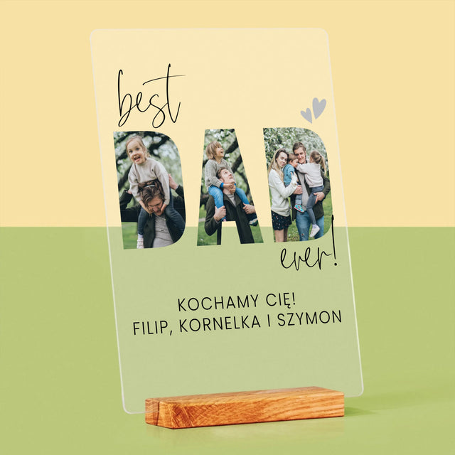 Słowo Ze Zdjęć: Best Dad Ever Z Podpisem - Wydruk Na Szkle Akrylowym