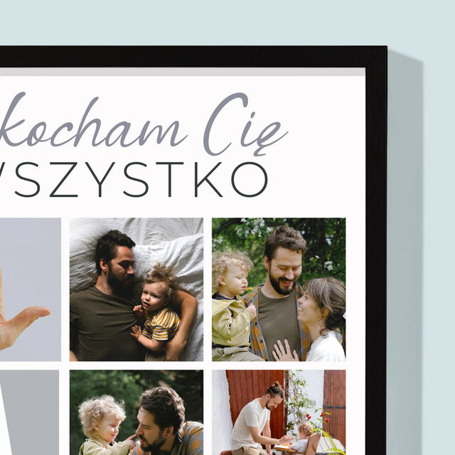 Fotokolaż: Tato Kocham Cię Za Wszystko - Wydruk Obramowany